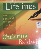 Lifelines - How Personal Writing Can Save Your Life written by Christina Baldwin performed by Christina Baldwin on CD (Unabridged)